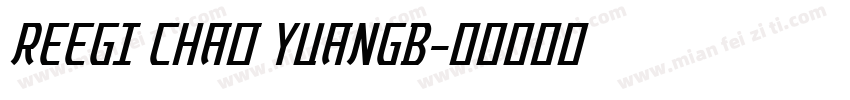 REEGI CHAO YUANGB字体转换